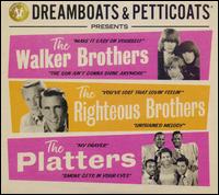 Dreamboats & Petticoats Presents... - The Walker Brothers / The Righteous Brothers / The Platters