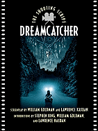 Dreamcatcher: The Shooting Script