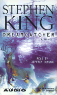 Dreamcatcher - King, Stephen, and Demunn, Jeffrey (Read by)
