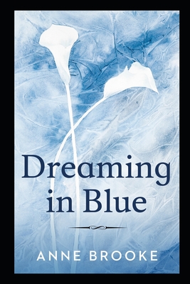 Dreaming in Blue - Brooke, Anne