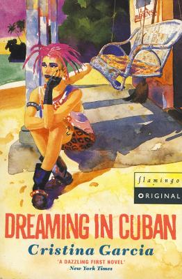 Dreaming in Cuban - Garcia, Cristina