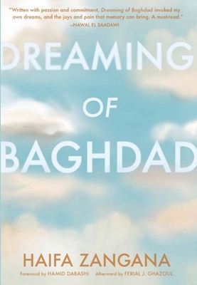 Dreaming of Baghdad - Zangana, Haifa, and Ghazoul, Ferial J (Afterword by)