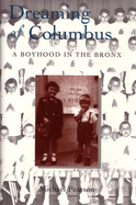 Dreaming of Columbus: A Boyhood in the Bronx