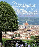 Dreaming of Florence: Where to Find the Best There Is