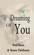 Dreaming Of You: Erotic Romance Collection Book 1