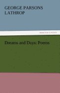 Dreams and Days: Poems