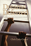 Dreams Deferred: Dropping Out and Struggling Forward (PB)