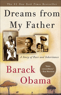 Dreams from My Father: A Story of Race and Inheritance: A Story of Race and Inheritance