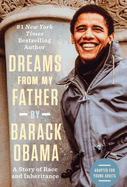 Dreams from My Father (Adapted for Young Adults): A Story of Race and Inheritance