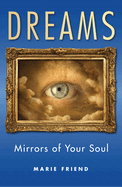 Dreams: Mirrors of Your Soul