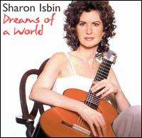 Dreams of a World - Sharon Isbin