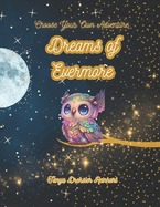 Dreams of Evermore: A Choose Your Own Adventure