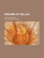 Dreams of Hellas; And Other Poems