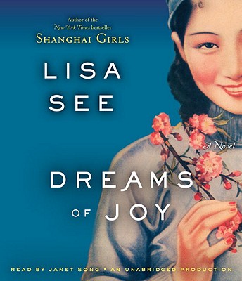 Dreams of Joy - See, Lisa, and Song, Janet (Read by)