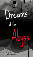Dreams of the Abyss