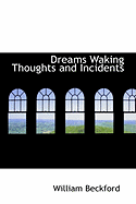 Dreams Waking Thoughts and Incidents