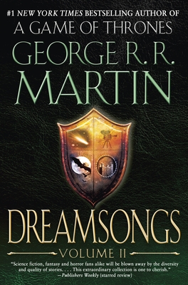 Dreamsongs: Volume II - Martin, George R R