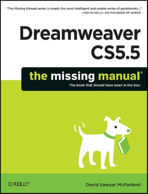 Dreamweaver Cs5.5: The Missing Manual - McFarland, David