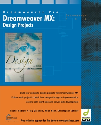 Dreamweaver MX Design Projects - Rachel, Andrew, and Grannell, Craig, and Kent, Allan