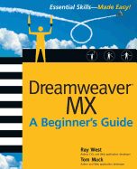 Dreamweaver MX Essential Skills: A Beginner's Guide