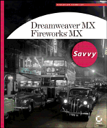 Dreamweaver MX / Fireworks MX Savvy