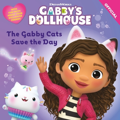 DreamWorks Gabby's Dollhouse: The Gabby Cats Save the Day - Official Gabby's Dollhouse