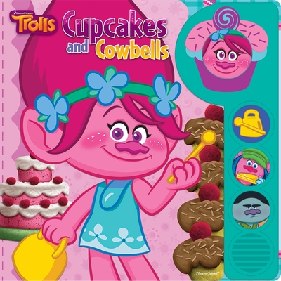 DreamWorks Trolls: Cupcakes and Cowbells Sound Book: Cupcakes and Cowbells - Wagner, Veronica