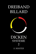 Dreiband Billard: Dicken Systeme 2
