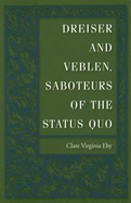 Dreiser and Veblen, Saboteurs of the Status Quo