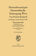 Dreiundzwanzigste sterreichische rztetagung Wien: Van-Swieten-Kongre 20. Oktober bis 25. Oktober 1969 Tagungsbericht