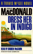 Dress Her in Indigo - MacDonald, John D