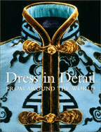 Dress in Detail from Around the World - Crill, Rosemary, and Wearden, Jennifer