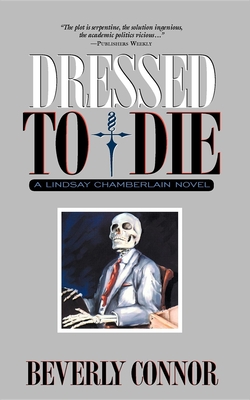 Dressed to Die: A Lindsay Chamberlain Novel - Connor, Beverly