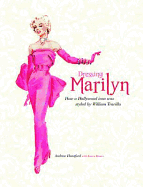 Dressing Marilyn: How a Hollywood Icon Was Styled