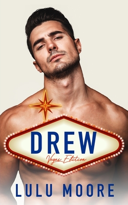 Drew: The Vegas Edition - An Extended Prologue: New York Players Novella: 2.5 - Moore, Lulu