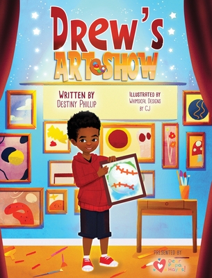 Drew's Art Show - Phillip, Destiny