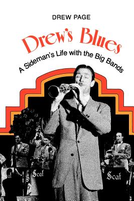 Drew's Blues: A Sideman's Life with the Big Bands - Page, Drew