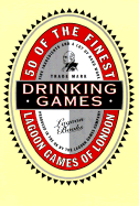 Drinking Games: Fifty of the Finest - Hoare, Nick (Editor), and Melhuish, Simon (Editor)