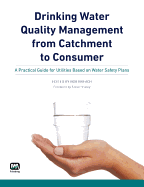 Drinking Water Quality Management from Catchment to Consumer