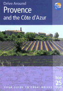 Drive Around Provence & the Cote D'Azur: Your Guide to Great Drives