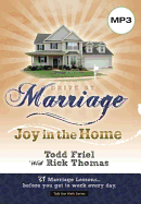 Drive by Marriage: Joy in the Home - Friel, Todd, and Thomas, Rick