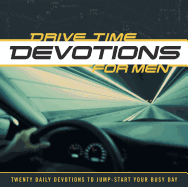 Drive-Time Devotions for Men