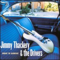 Drive to Survive - Jimmy Thackery & the Drivers