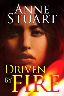 Driven by Fire - Stuart, Anne