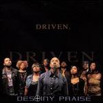Driven - Destiny Praise