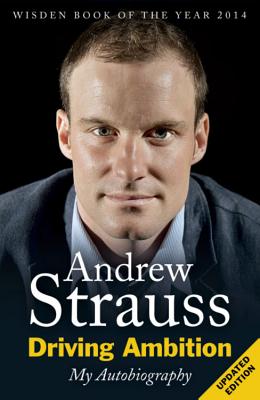 Driving Ambition - My Autobiography: The road to the top - Strauss, Andrew