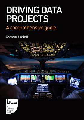 Driving Data Projects: A comprehensive guide - Haskell, Christine