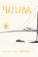 Driving Destiny