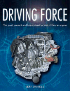 Driving Force: The Evolution of the Car Engine