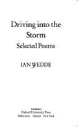 Driving Into the Storm: Selected Poems - Wedde, Ian